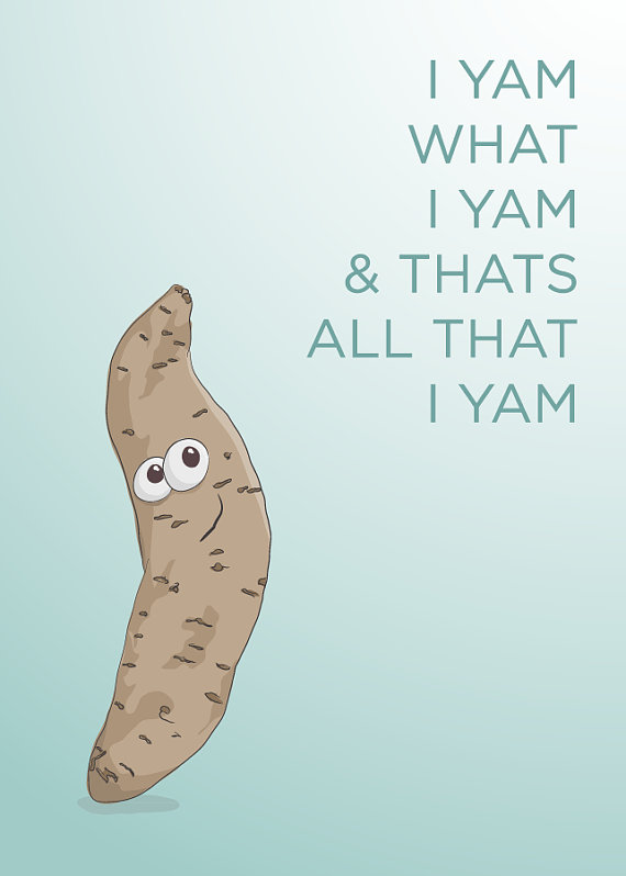 I Yam What I Yam - Illustrated Print - 5 x 7 Archival Matte